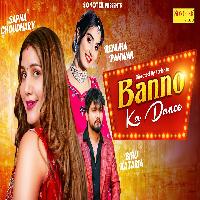  Banno Ka Dance Sapna Chaudhary ft Biru Kataria New Haryanvi Song 2023 By Renuka Panwar Poster